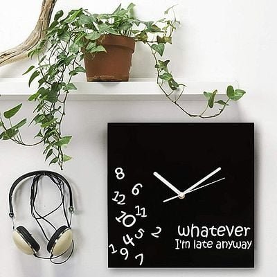 Whatever I'm Late Wall Clock