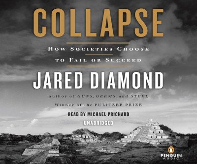 Why Societies Collapse: Diamond's Gripping Audiobook