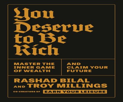 Claim Financial Freedom: You Deserve to Be Rich