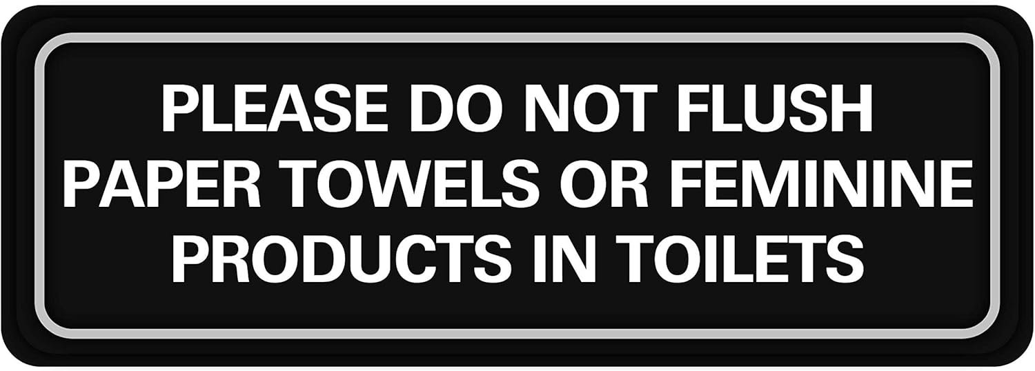 Protect Your Plumbing: No Paper Towels Sign