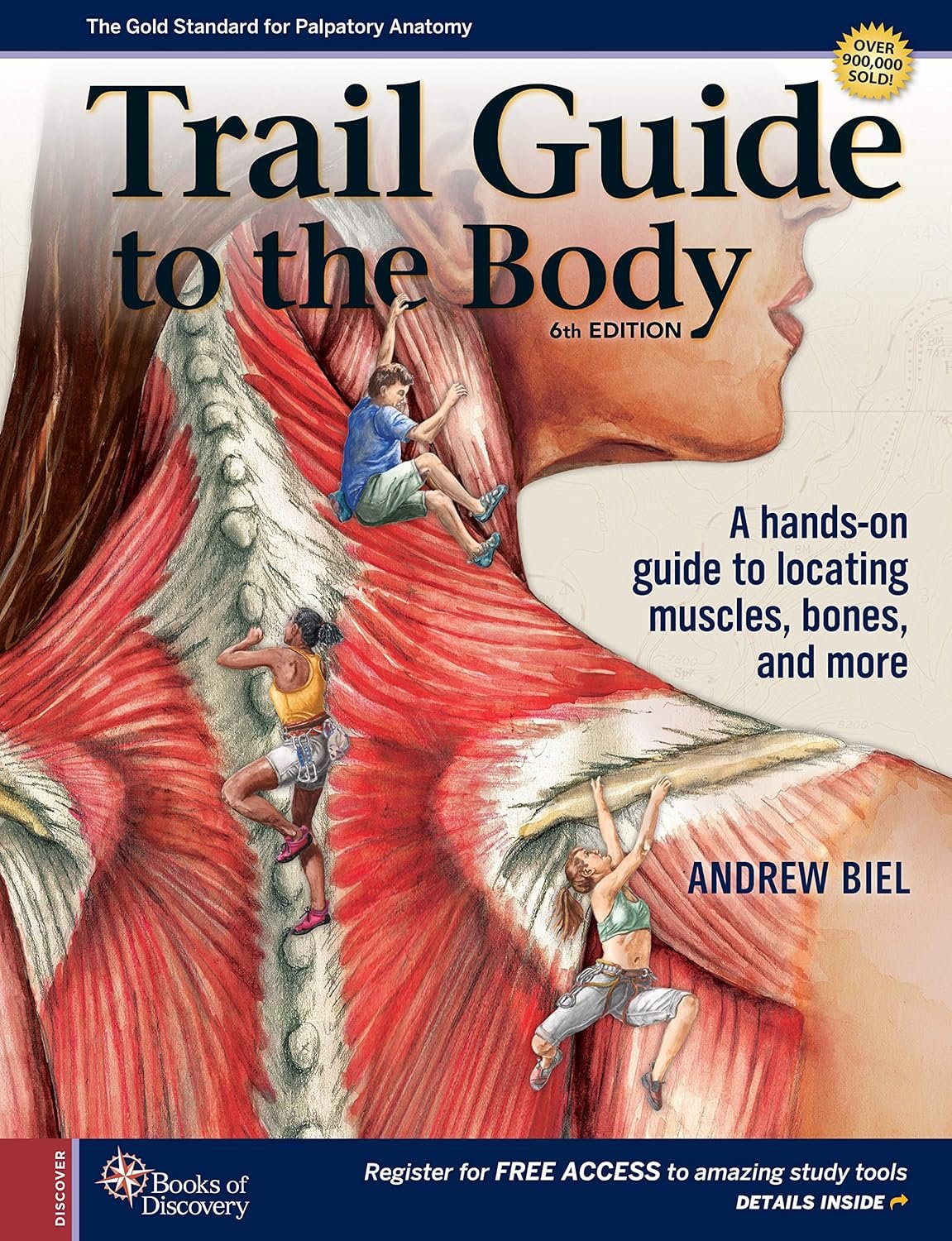 Master Anatomy Anywhere: Trail Guide to The Body 6th Edition