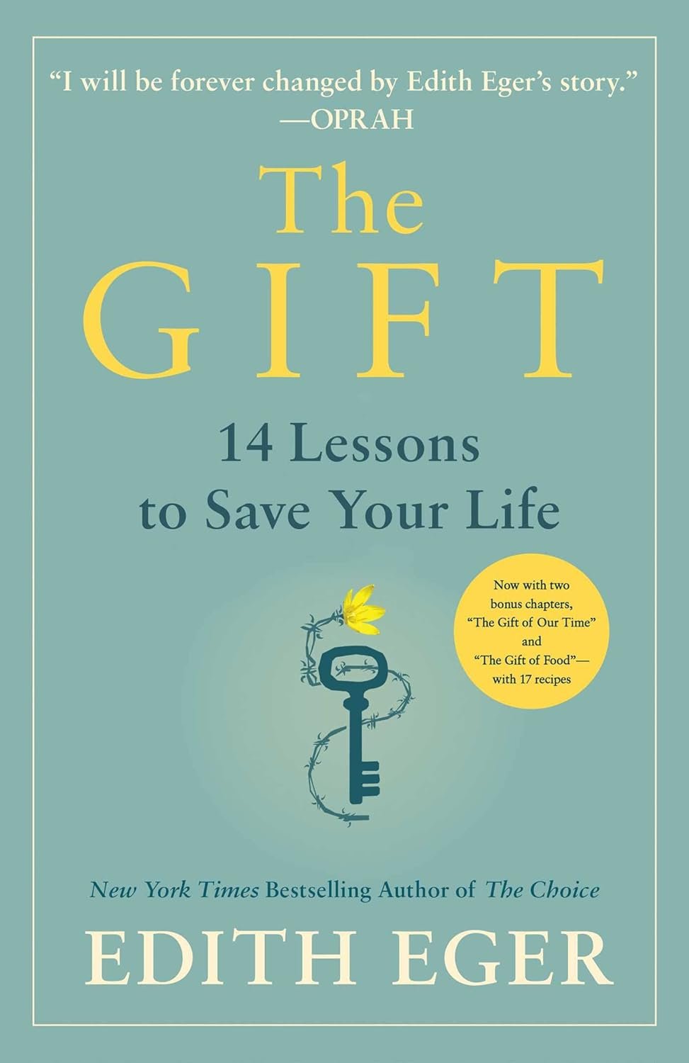 Transform Your Life with The Gift by Edith Eger