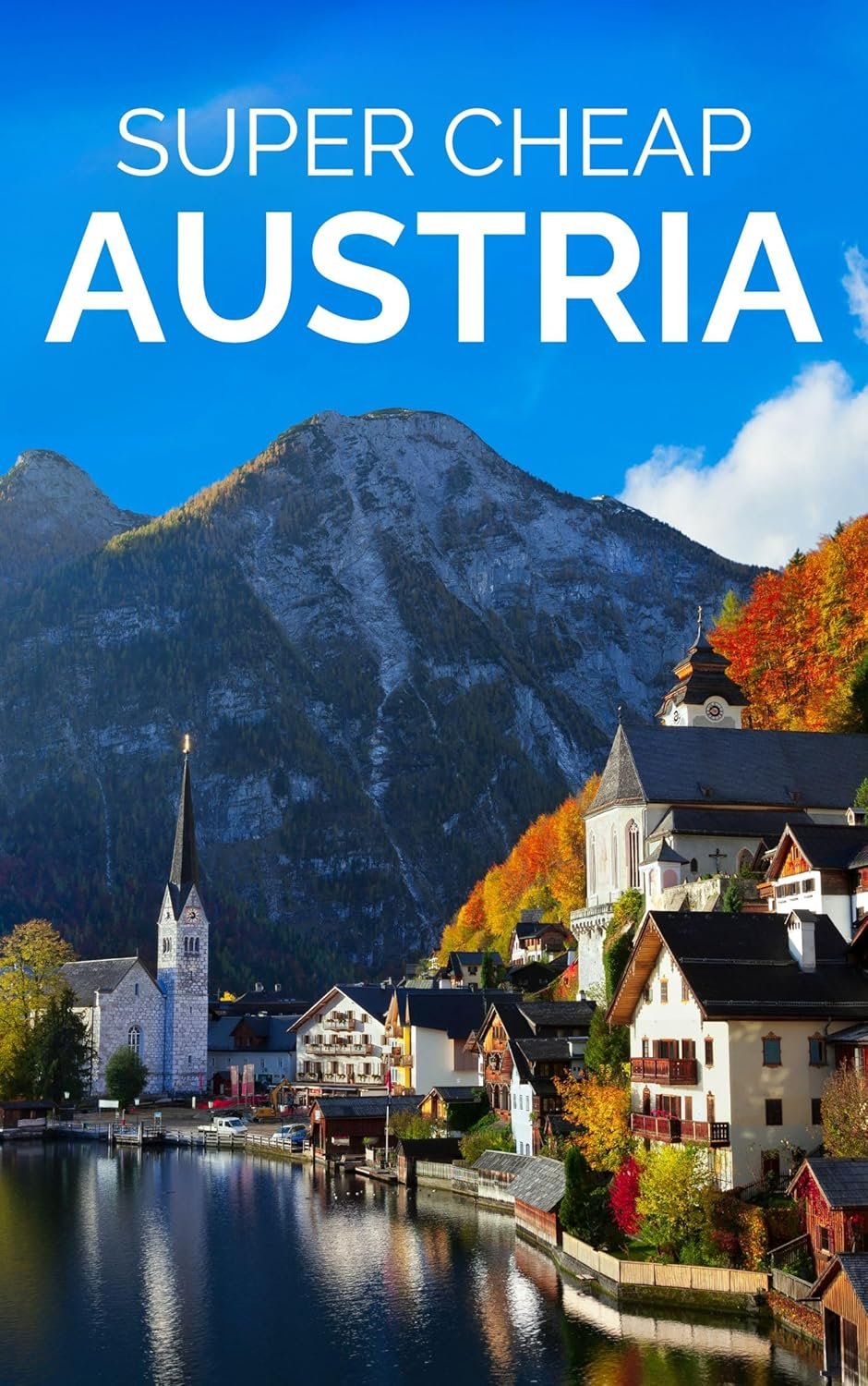 Travel Austria in Style for Just $1,000!