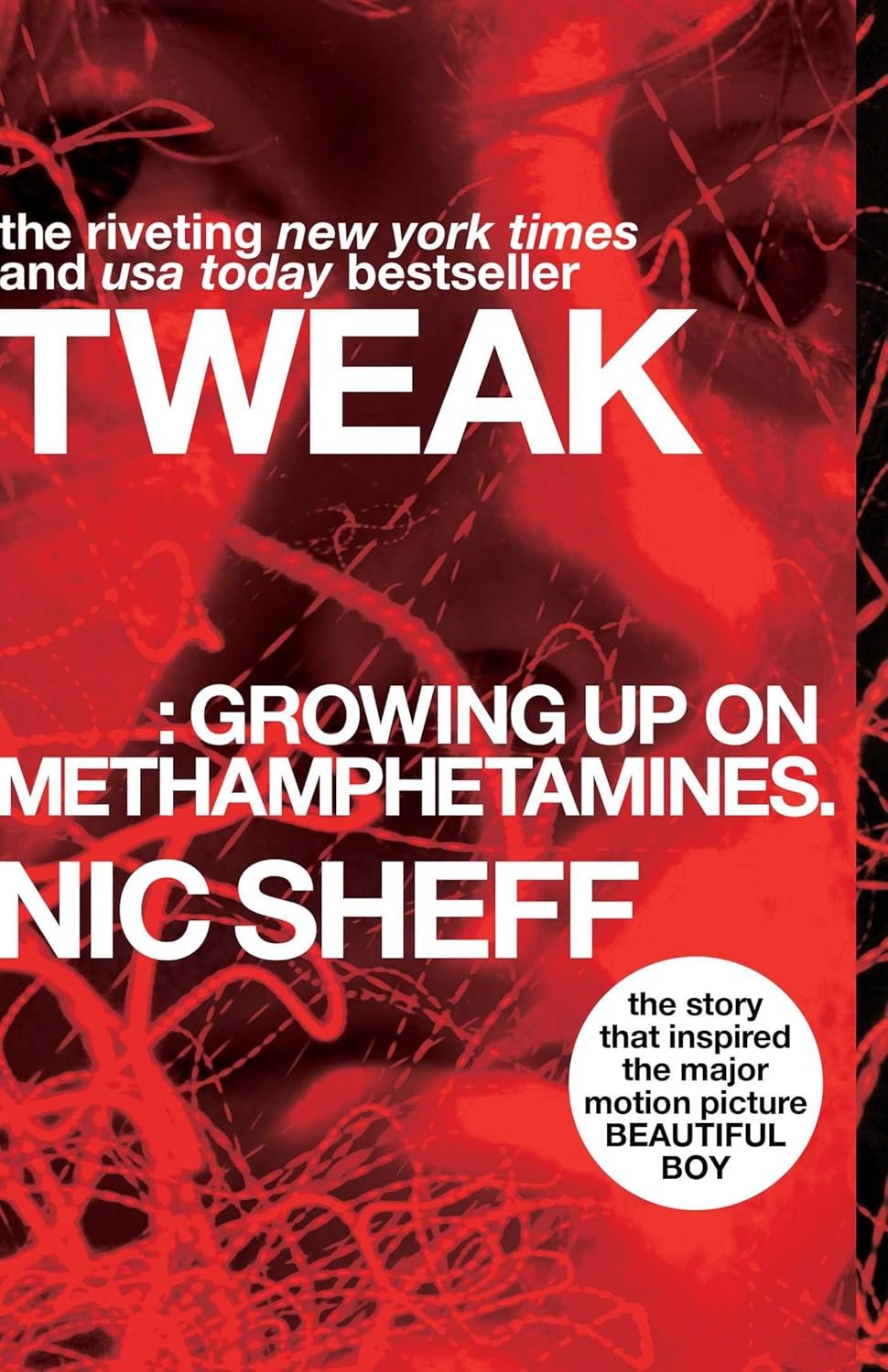 Tweak: Growing Up on Methamphetamines - A Memoir