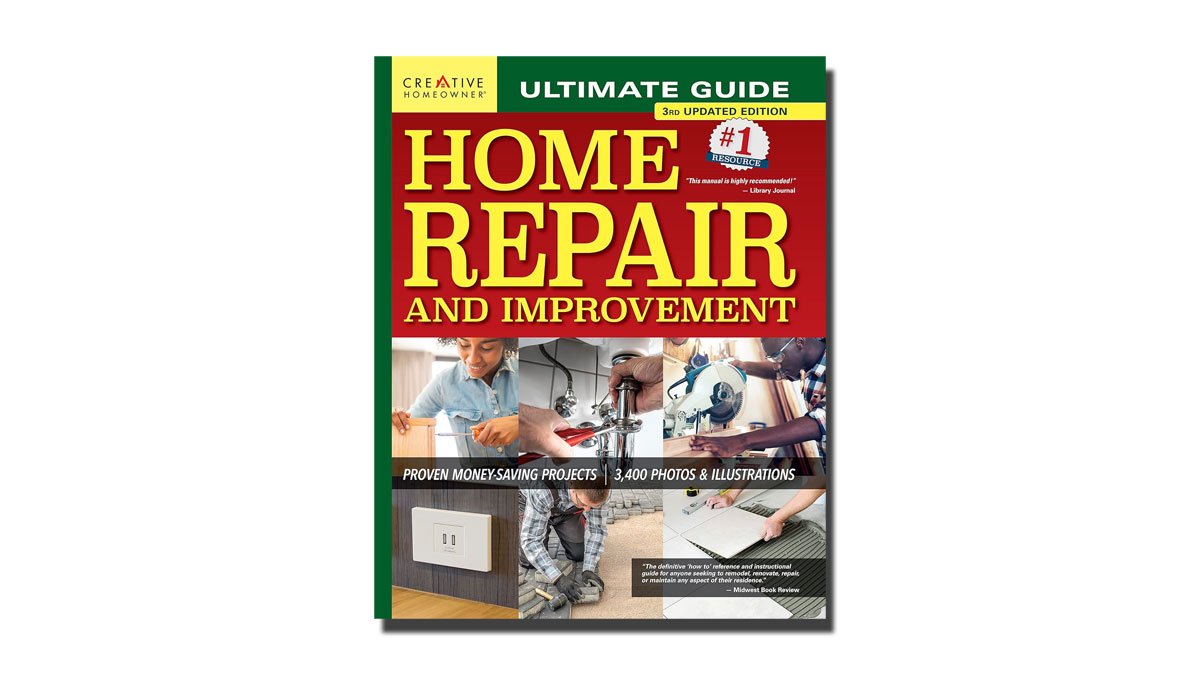 Ultimate Guide to Home Repair and Improvement