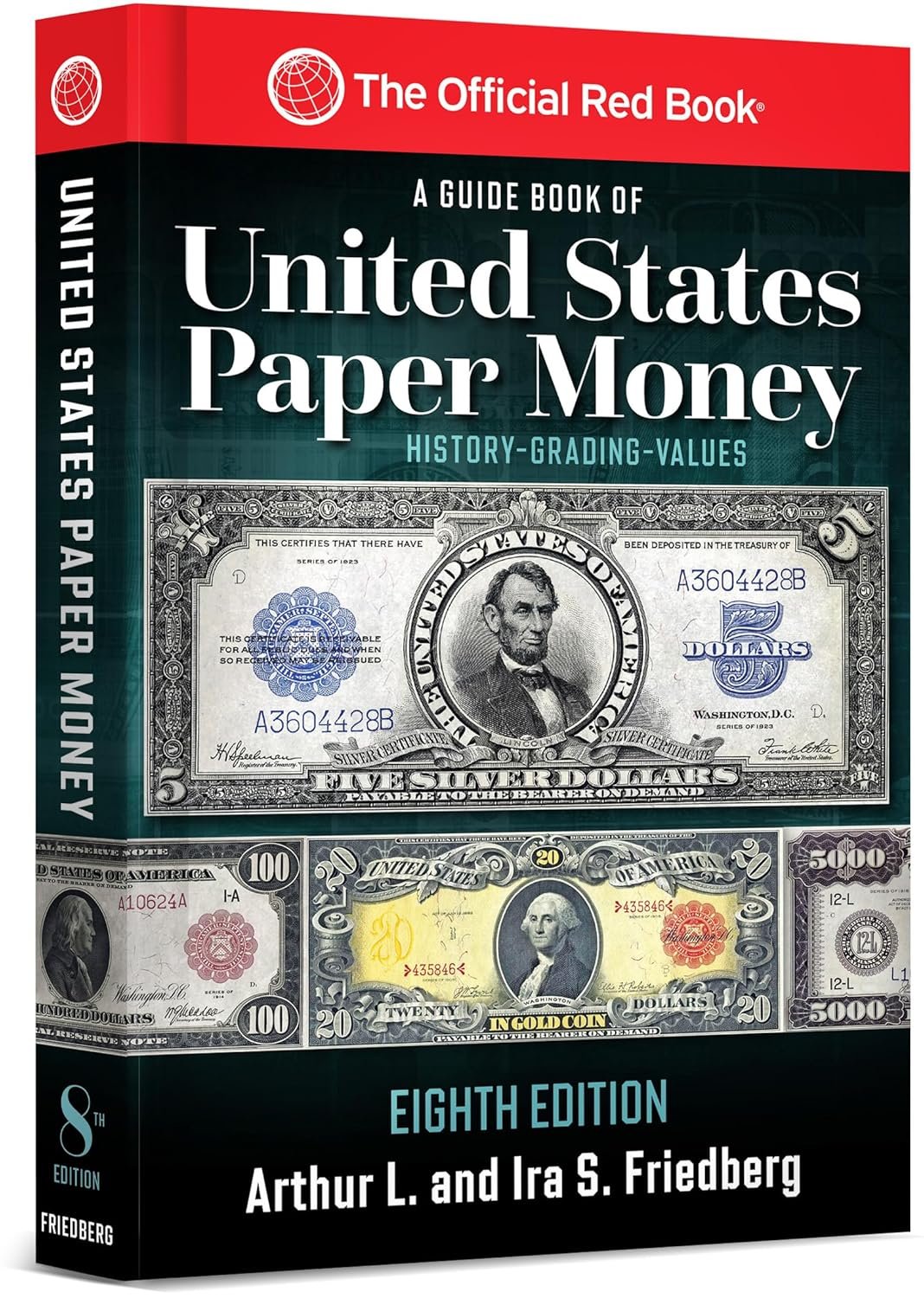 The Ultimate Guide to U.S. Paper Money Collecting