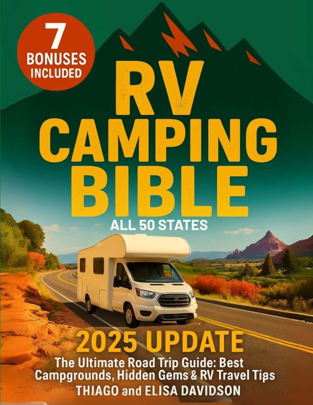 The Ultimate RV Guide: Plan Stress-Free Adventures Across All 50 States