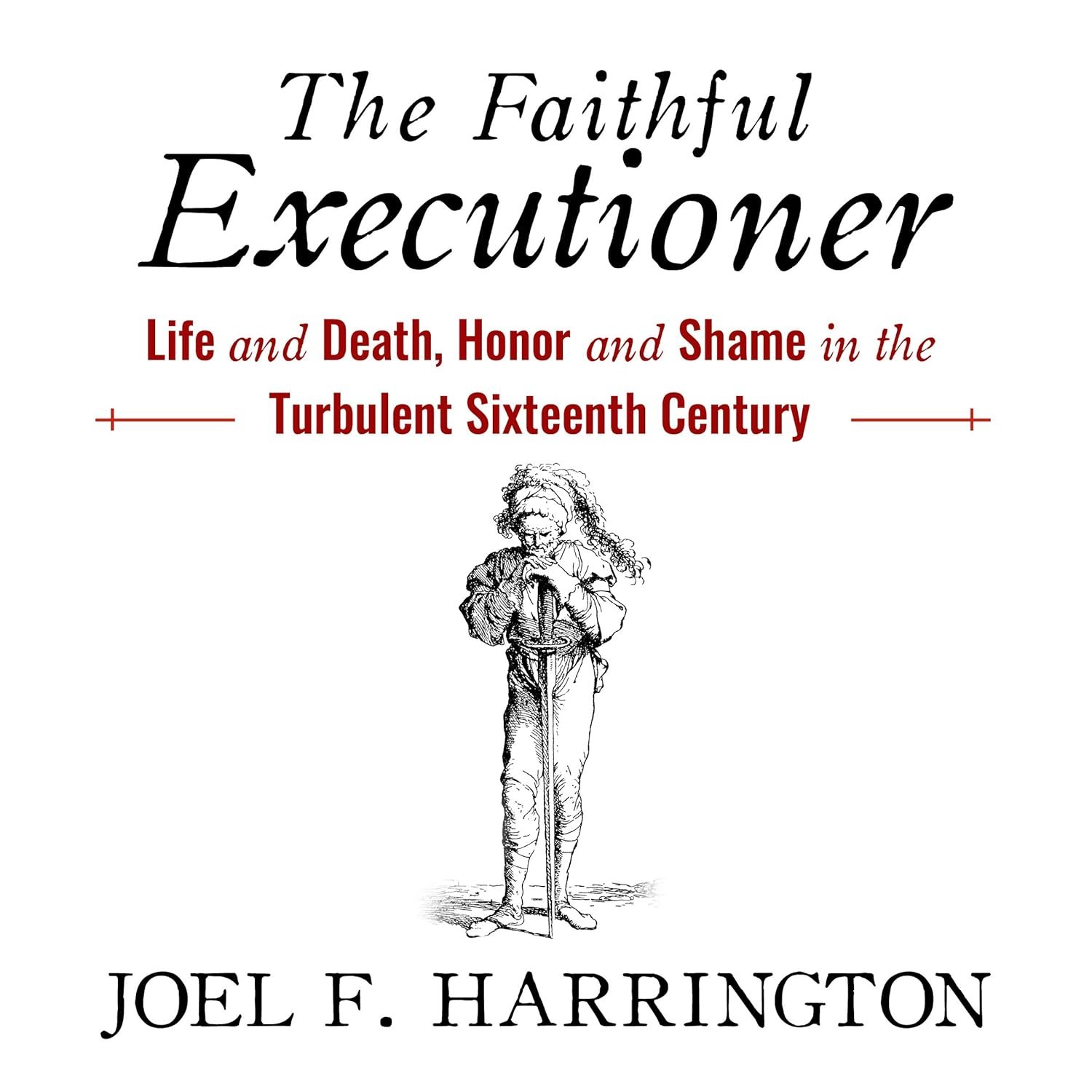 Uncovering the Life of a Renaissance Executioner