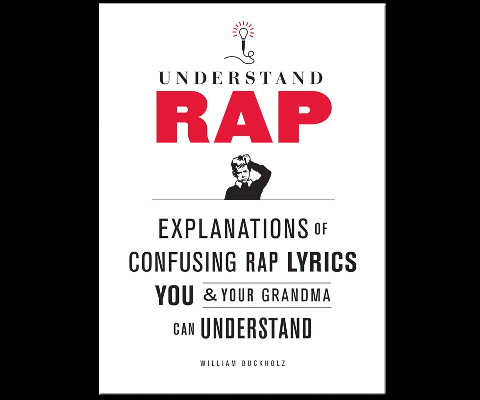 Understand Rap - Lyrics in the Queen's English