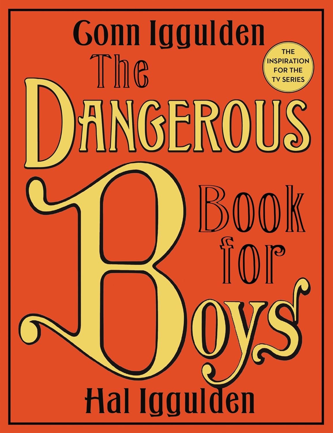 Unlock Boyhood Adventures: The Dangerous Book for Boys