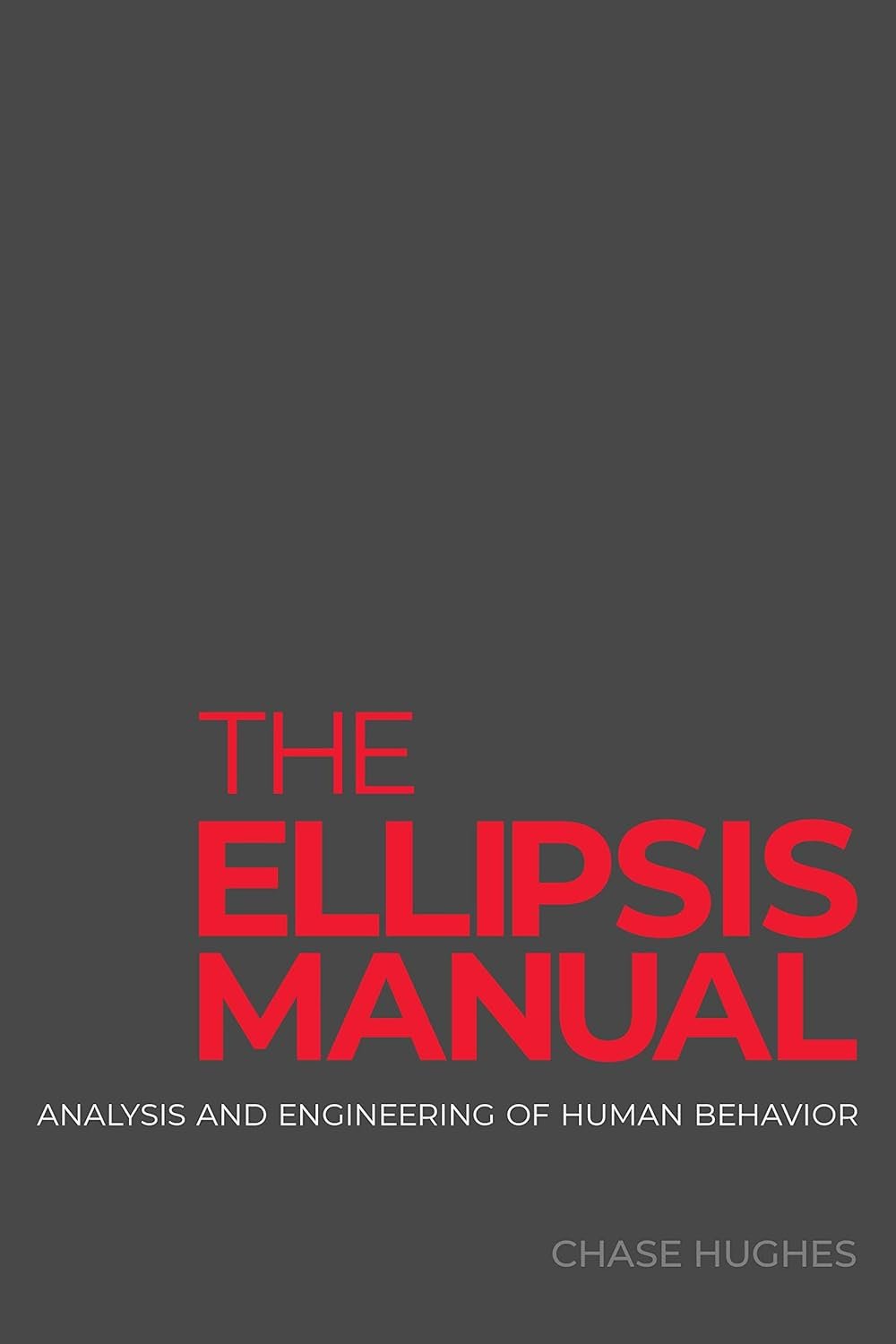 Unlock the Secrets of Human Behavior with The Ellipsis Manual