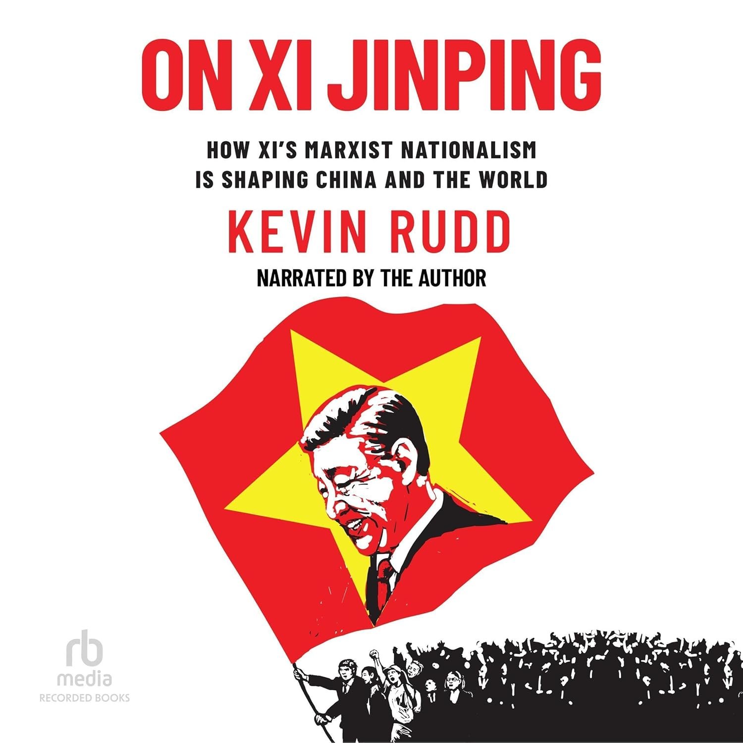 Unlock Xi Jinping's Marxist Nationalism Shaping the World