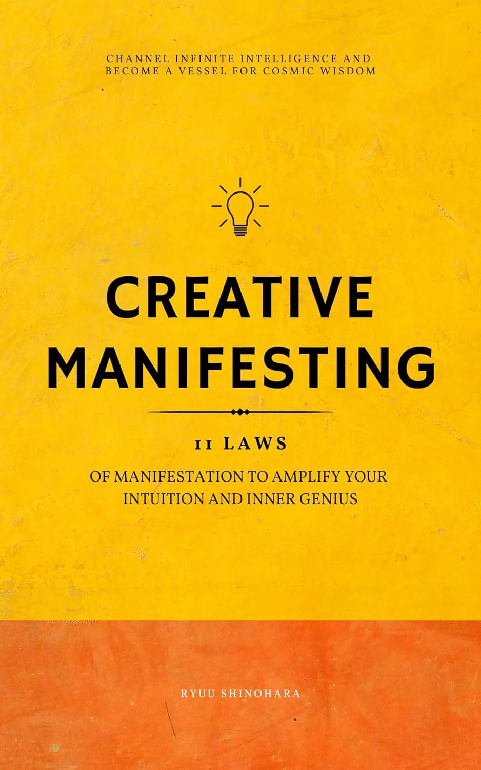 Unlock Your Creative Genius: 11 Laws of Manifestation