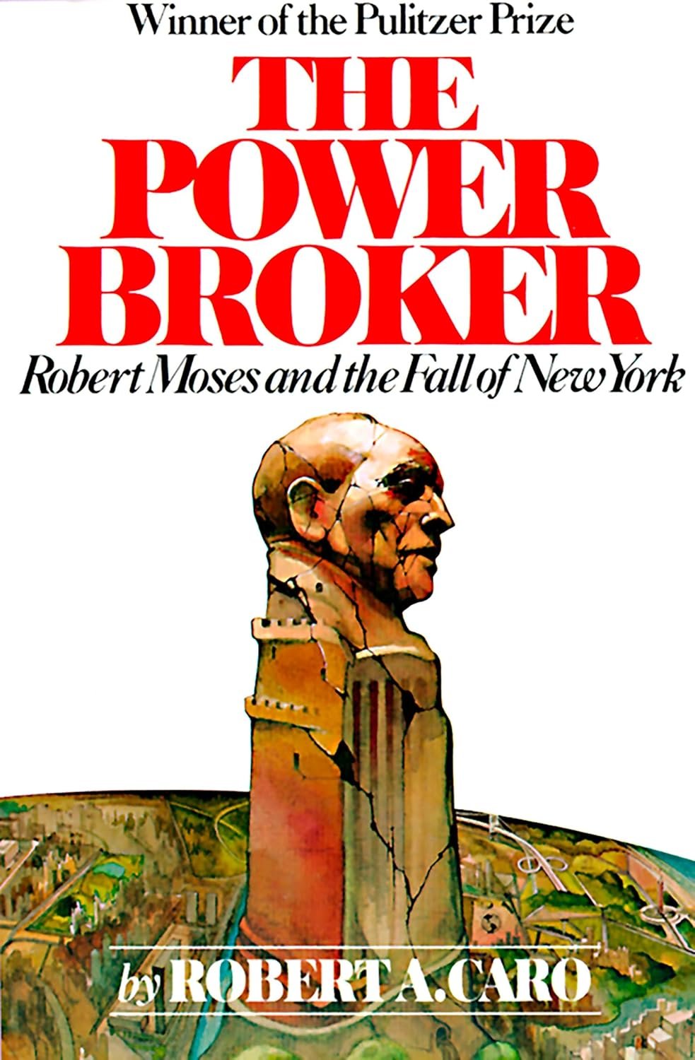 Unraveling the Power Broker of New York