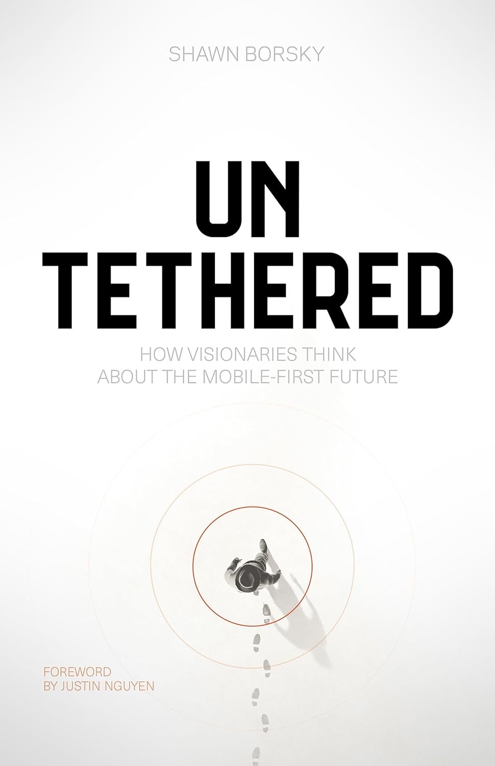 Embrace the Mobile-First Future with Untethered