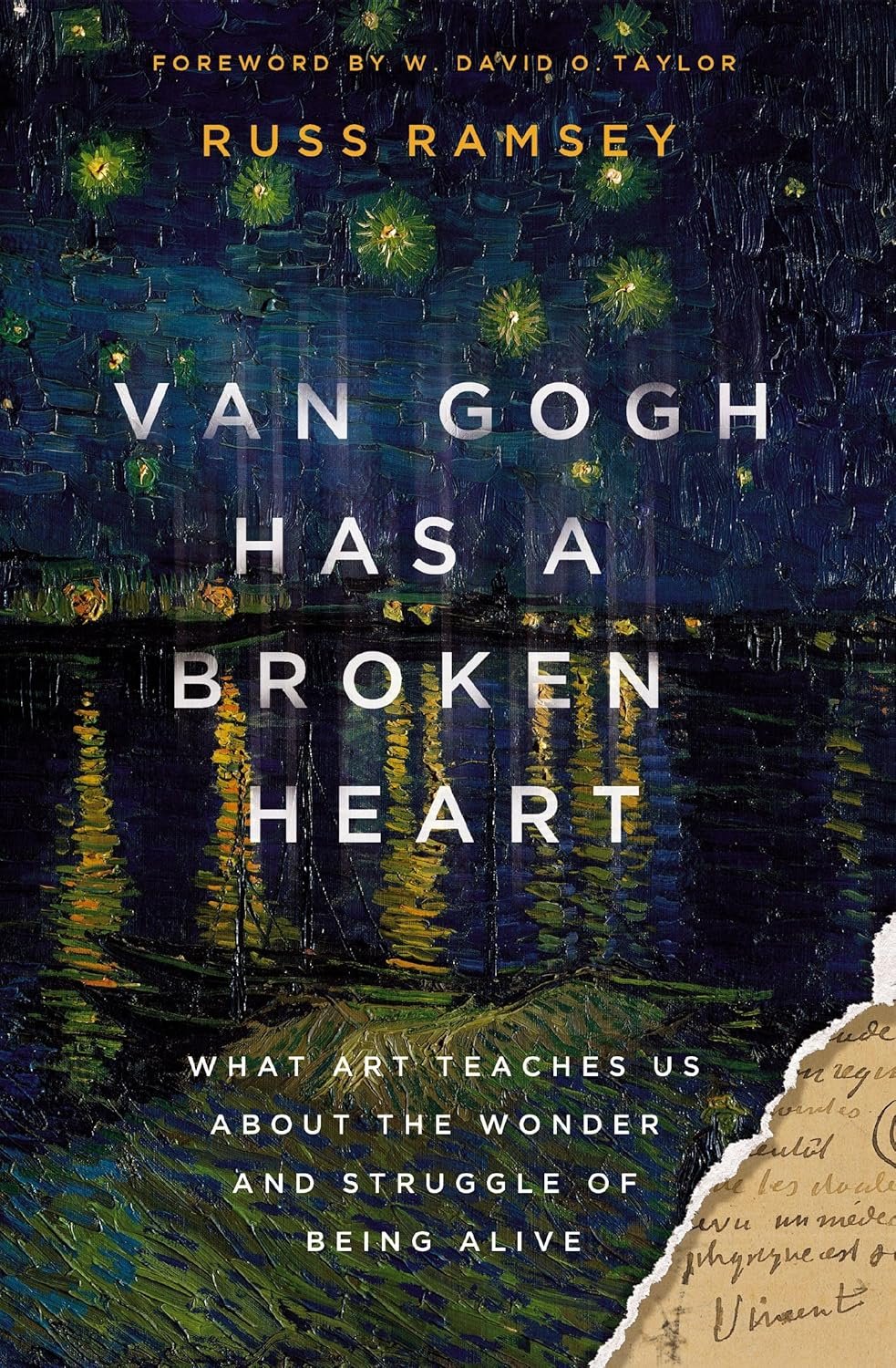 Van Gogh's Broken Heart: Art's Lessons on Living Fully