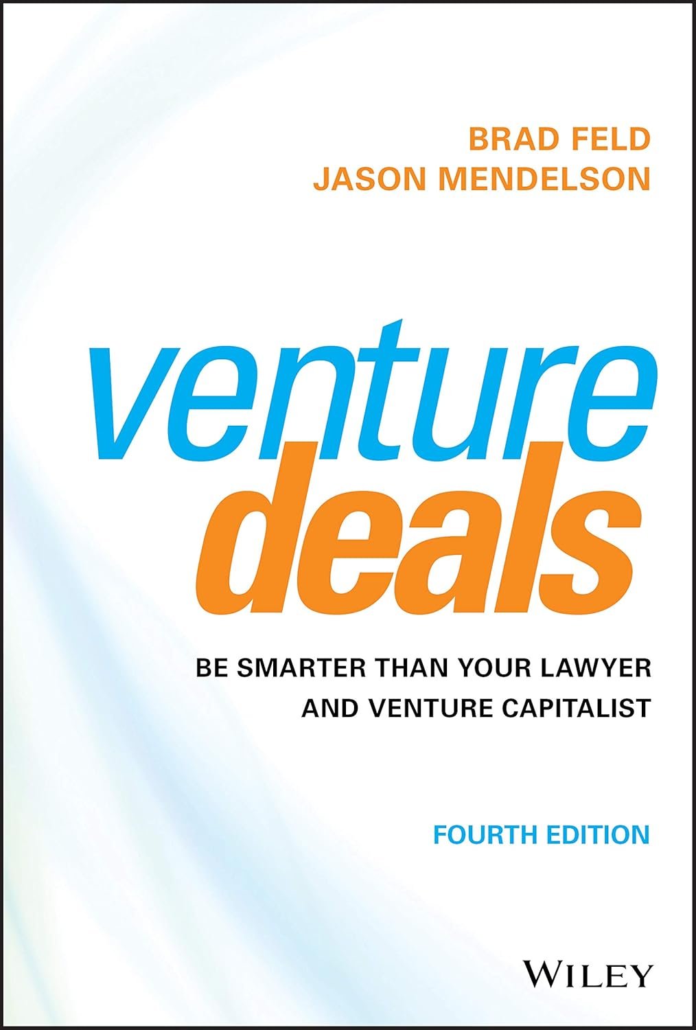 Master VC Deals: Outsmart Your Lawyer and Investors