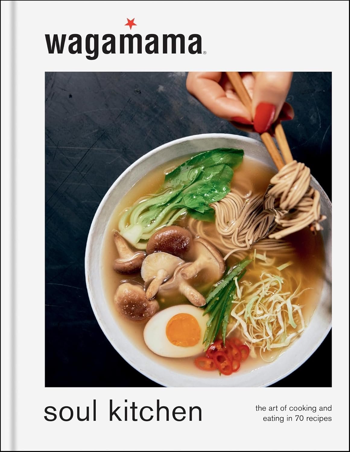 Flavorful Adventures with wagamama's New Cookbook