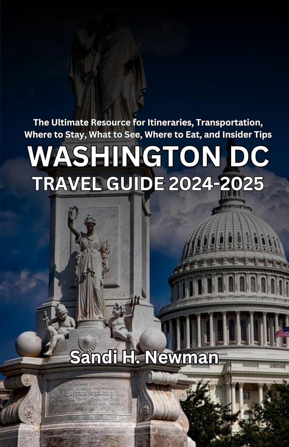 Explore D.C. Like a Local with This 2024-2025 Travel Guide