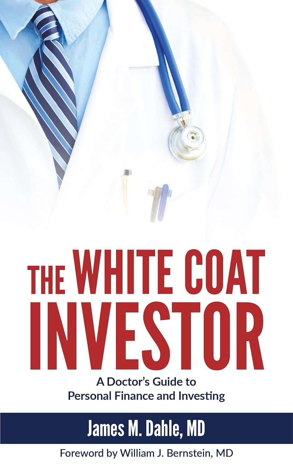 Financial Freedom for Doctors: The White Coat Investor