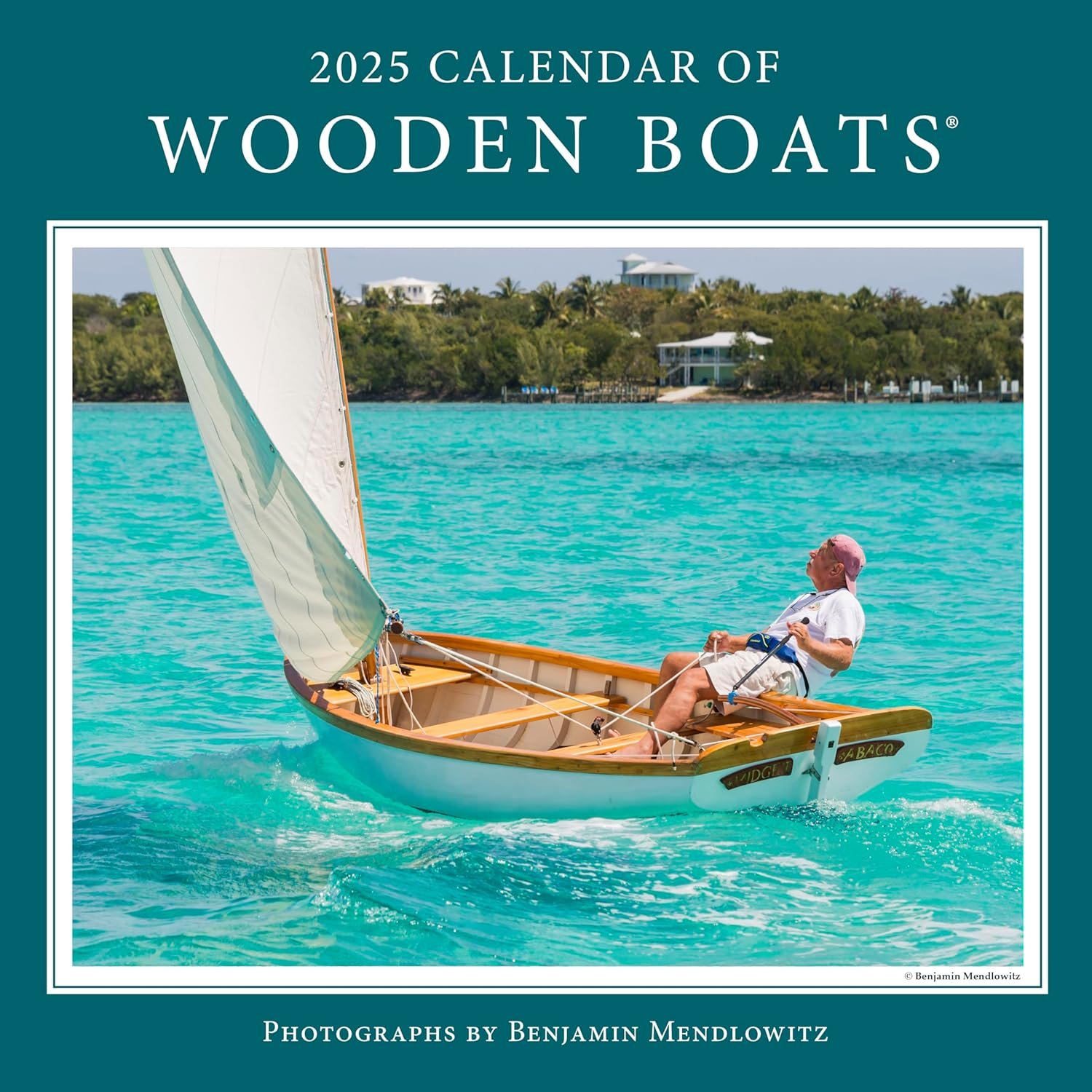 Sail Through 2025 with Stunning Wooden Boats Calendar