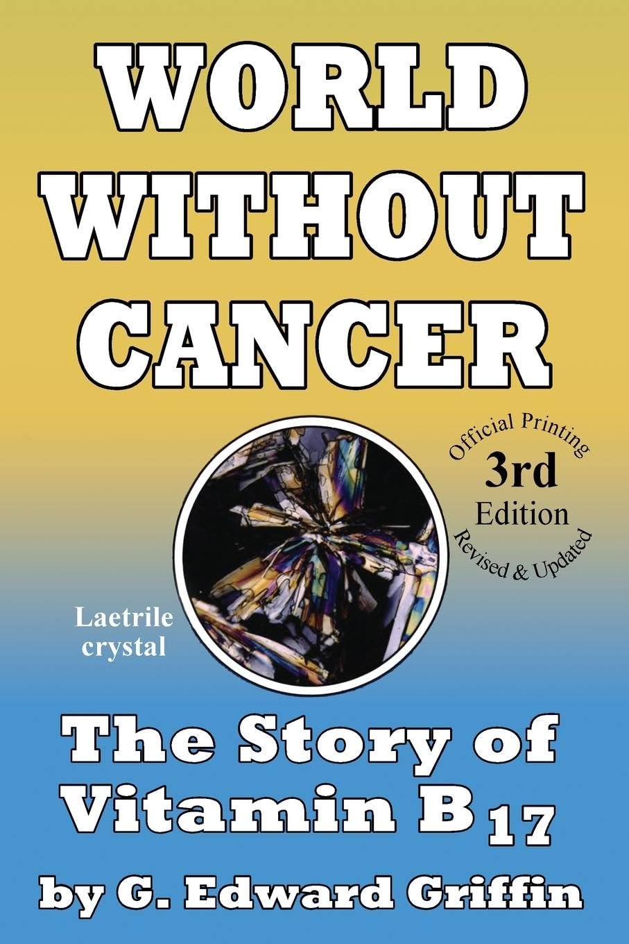 The Forbidden Cancer Truth: Vitamin B17 Story