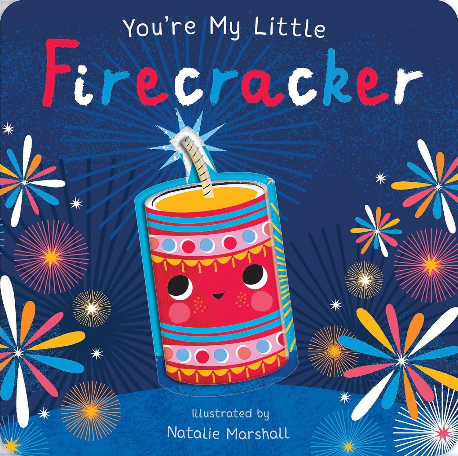 You're My Little Firecracker - A Joyful Celebration