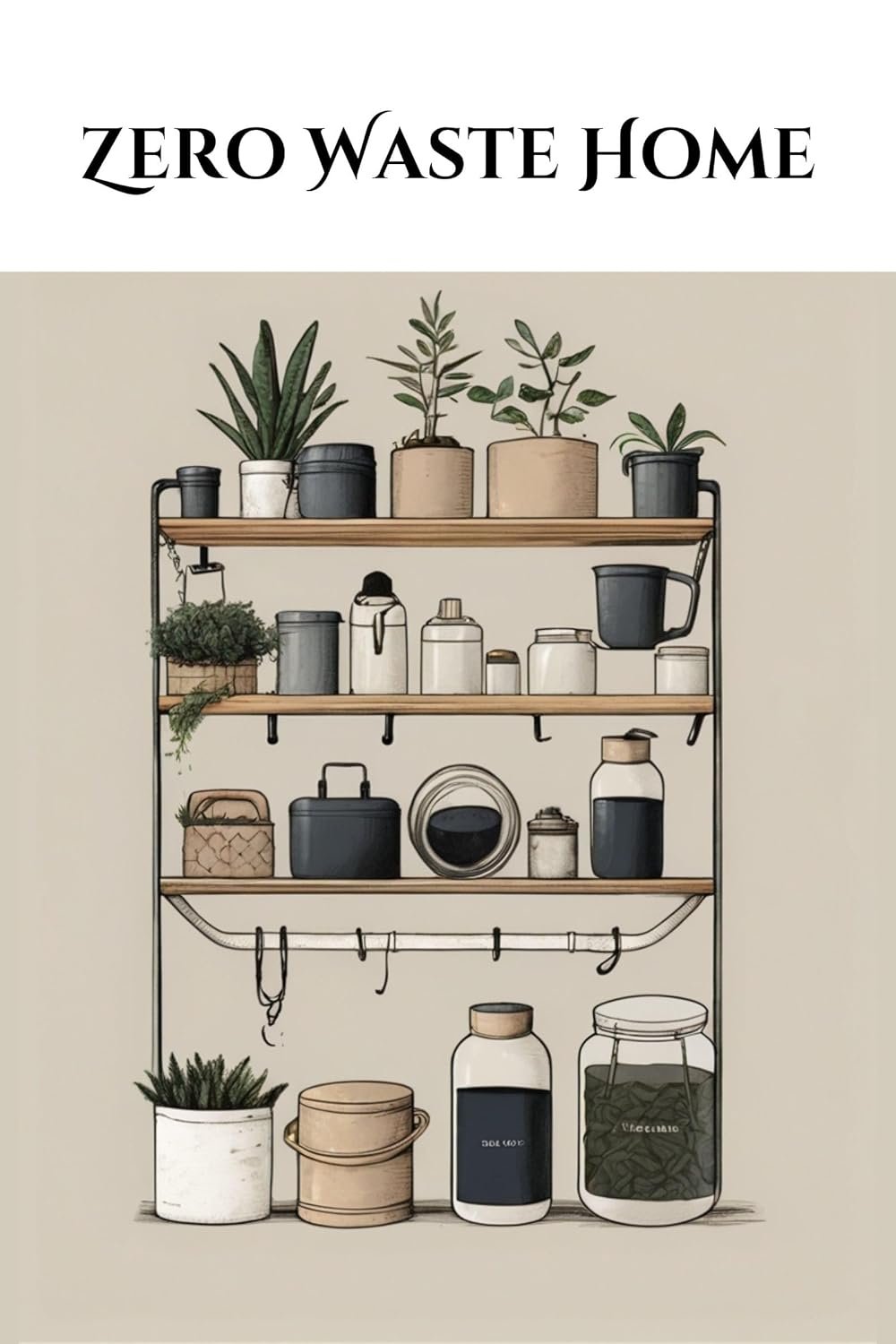 Embrace Sustainable Living with Zero Waste Home