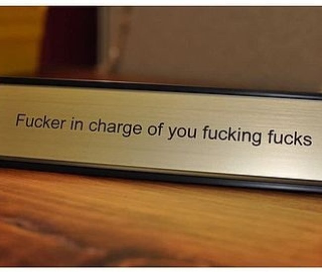 F*cker In Charge Name Desk Plate
