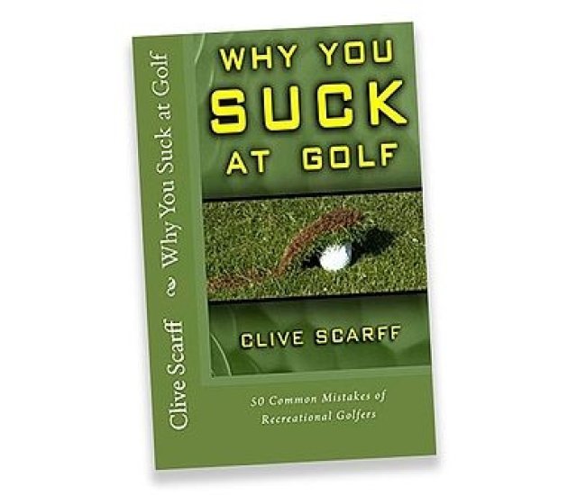 Why You Suck at Golf Book