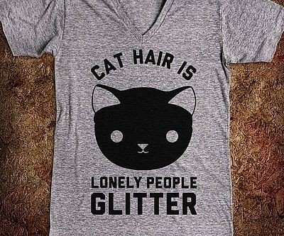 Cat Hair Is Lonely People ...