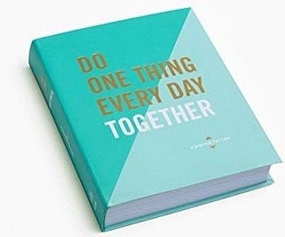 Do One Thing Every Day Together: A Journal for Two