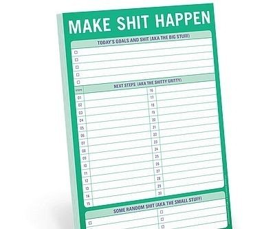 Make S**t Happen Daily Notepad