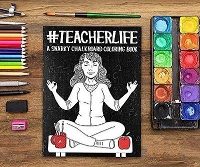 Teacher Life Coloring Book