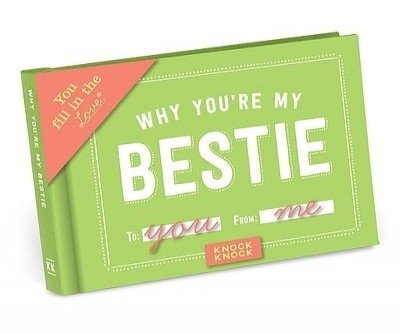 Why You're My Bestie ...